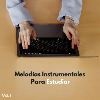 Melodías Instrumentales Para Estudiar Vol. 1 by Listas de reproducción de música relajante para estudiar