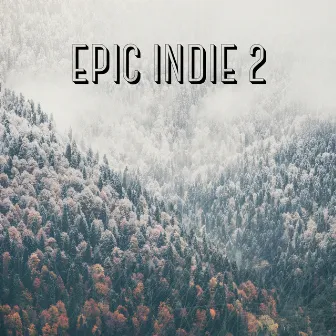 Epic Indie, Vol. 2 by Jonathan Josue Monroy