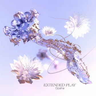 Extended Play by Opaline