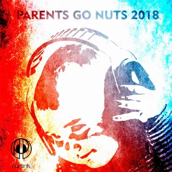 Parents Go Nuts 2018 by Themis Flessas