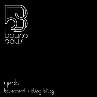 Basement / Bling Bling by Yenk