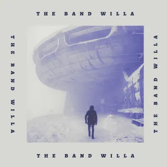 The Band Willa by The Band Willa