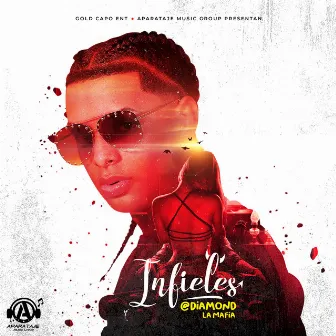 Infieles by Diamond la Mafia