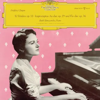 Chopin: 12 Etudes op. 10 / 2 Impromptus op. 29 & 36 by Ruth Slenczynska