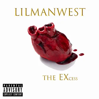 The Excess by Lilmanwest