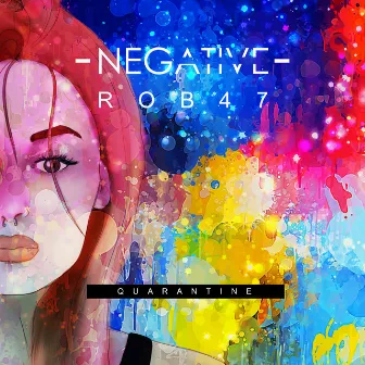 Quarantine by Negative