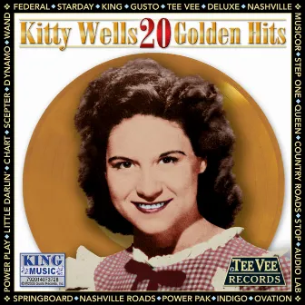 20 Golden Hits by Kitty Wells