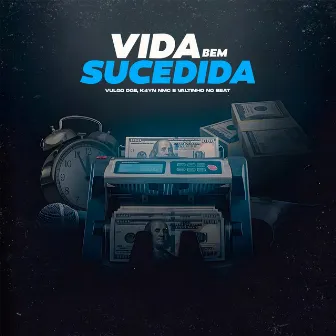 Vida Bem Sucedida by Vulgo DGe