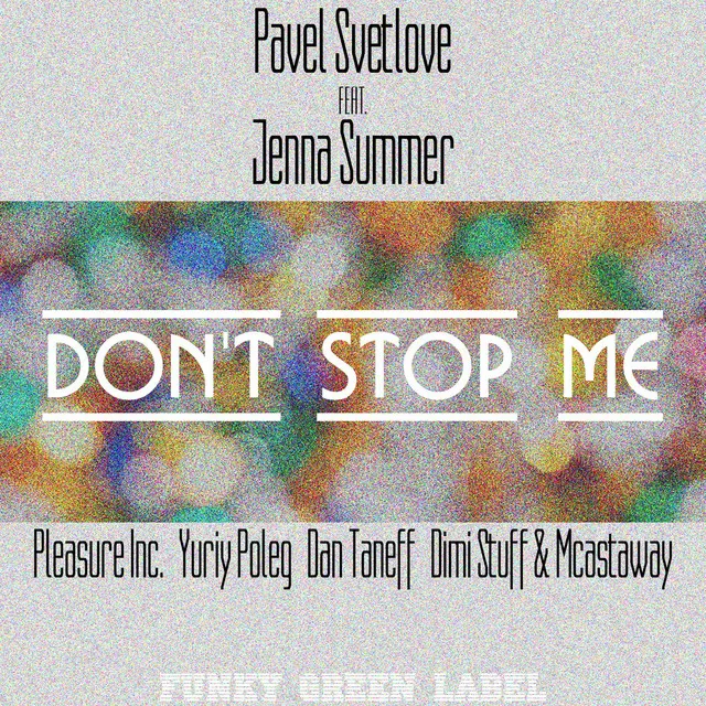 Don't Stop Me feat. Jenna Summer - Dan Taneff Remix