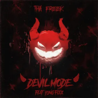 Tha Freek (Devil Mode) by Tha Freek