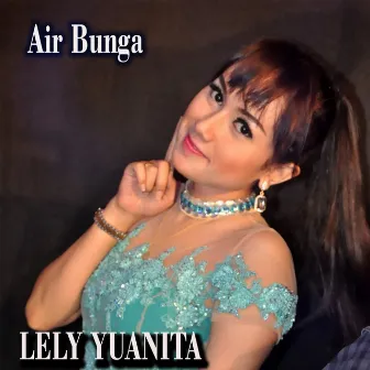 Air Bunga by Lely Yuanita