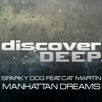 Manhattan Dreams by Sparky Dog