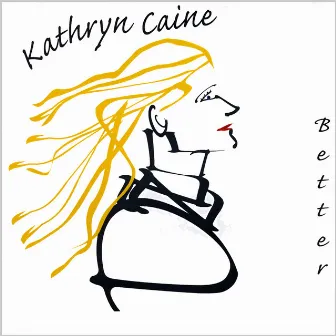 Better by Kathryn Caine