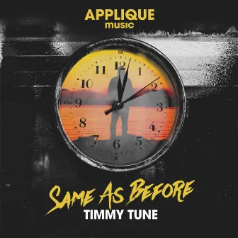 Same as Before by Timmy Tune