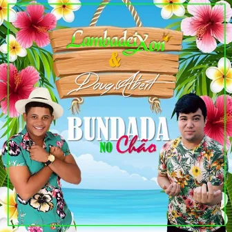 Bundada no Chão by Lambadeixon