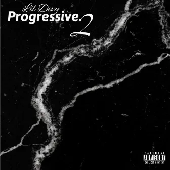 Progressive 2 by Lil Devy