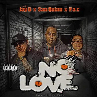 No Love by 52-80 Jay B