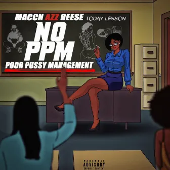 NO PPM by Maccn Azz Reese