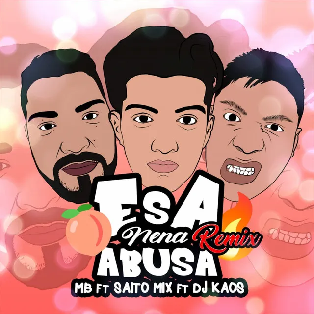 Esa Nena Abusa - Remix