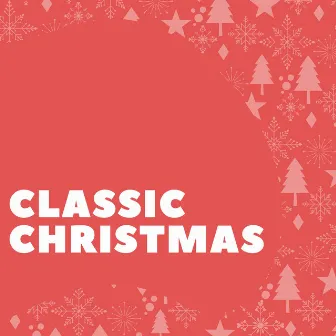 Classic Christmas by Children Christmas Songs