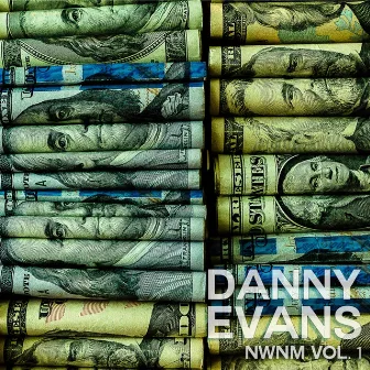 Nwnm, Vol. 1 by Danny Evans