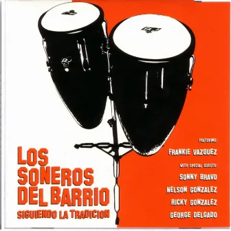 Siguiendo La Tradicion by Los Soneros Del Barrio