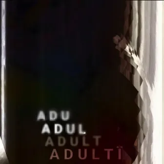 Adulti by Gantz