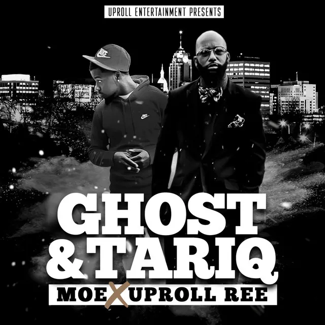 Ghost & Tariq