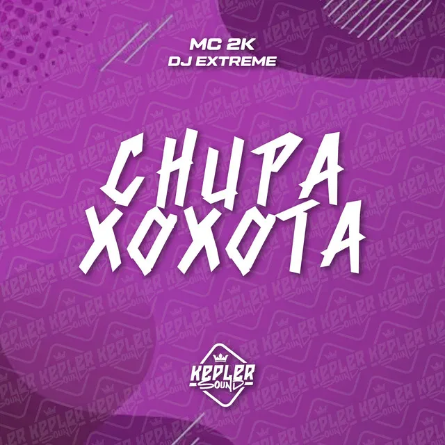 Chupa Xo*Ota