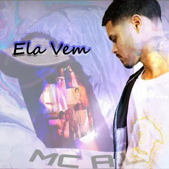 Ela Vem by Mc A.L