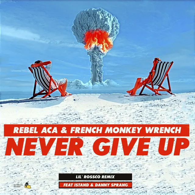 Never Give Up (Lil' Rossco Remix)