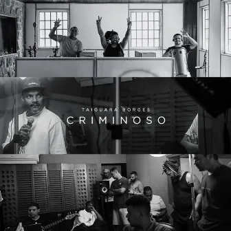 Criminoso by Taiguara Borges