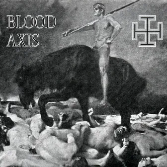 The Gospel Of Inhumanity by Blood Axis