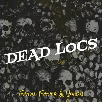 Dead Locs by Vision