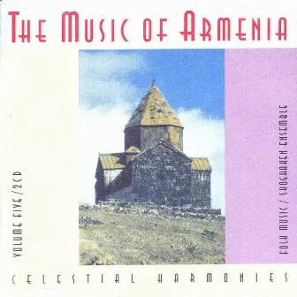 The Music of Armenia, Vol. 5: Folk Music by Shoghaken Folk Ensemble