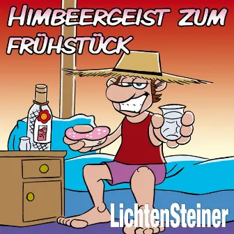 Himbeergeist zum Frühstück by Die Lichtensteiner