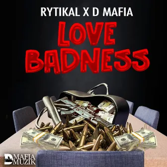 Love Badness by D Mafia