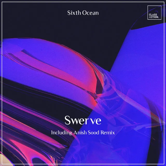 Swerve - Anish Sood Remix