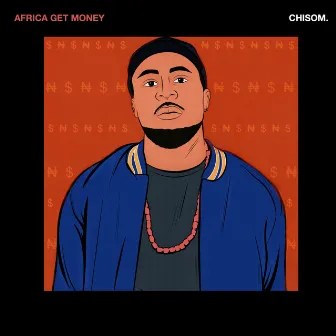 Africa Get Money by Chisom.