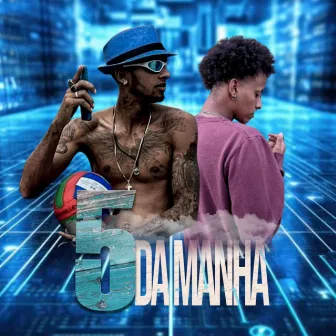 5 da Manhã by DaewL