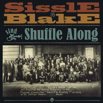 Sissle & Blake Sing Shuffle Along by Eubie Blake