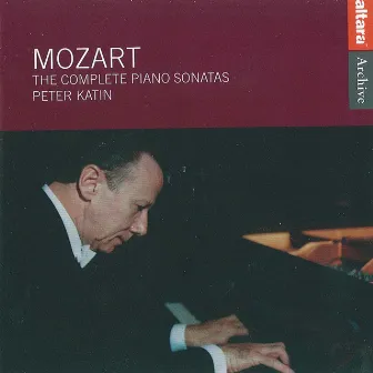 Mozart: The Complete Piano Sonatas - Peter Katin by Peter Katin