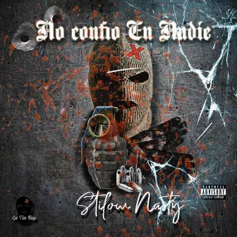 No Confio En Nadie by STILOW NASTY