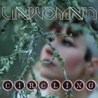 Circling by Unwoman