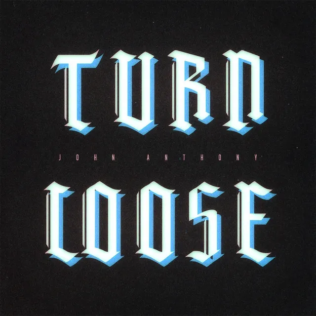 Turn Loose