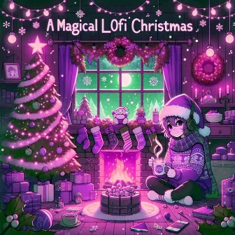 A Magical LOFI Christmas (Slowed and Reverb) by Slowed Radio