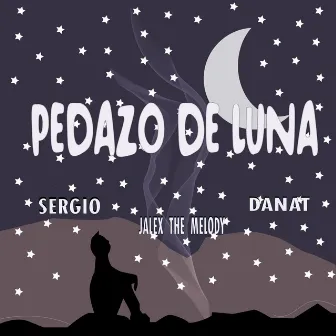 Pedazo De Luna by Jalex The Melody