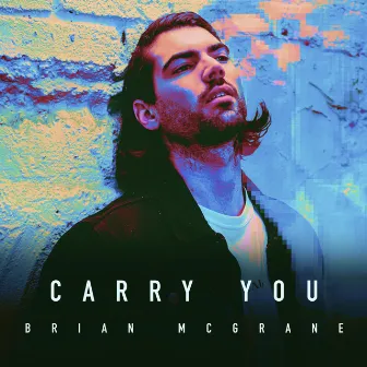 Carry You by Brian McGrane