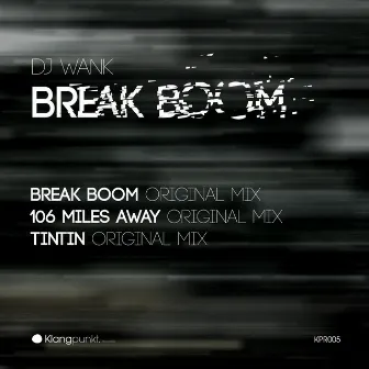 Break Boom EP by DJ Wank