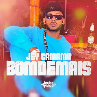 Bomdemais by Jey Camamu